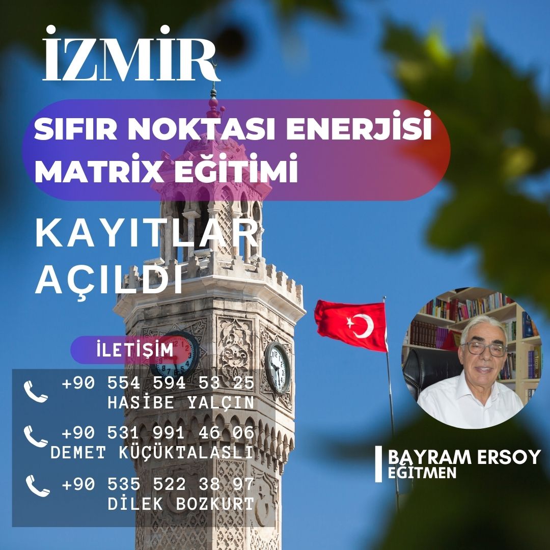 İzmir Sıfır Noktası Enerjisi Matrix Eğitimi Kayıtlar Açıldı